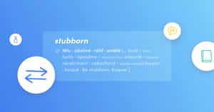 Traduction Of Stubborn Wallpaper