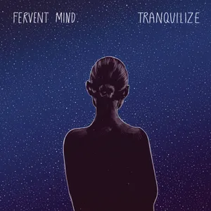 Tranquilize Album By Fervent Mind Wallpaper