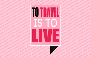 Travel Inspiration Quote Pink Background Wallpaper