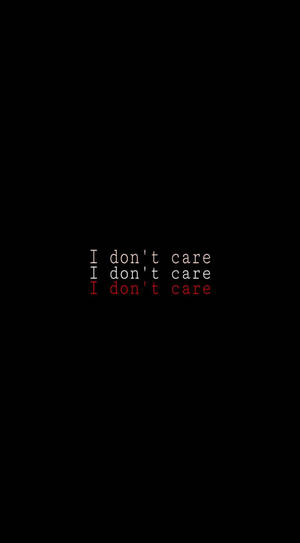 Triple I Don't Care Wallpaper