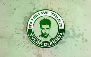 Tyler Durden In Him We Trust Seal Wallpaper