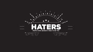 Understanding Haters Mindset Wallpaper