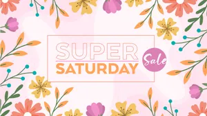 Unleash The Joy Of Savings This Super Saturday Wallpaper
