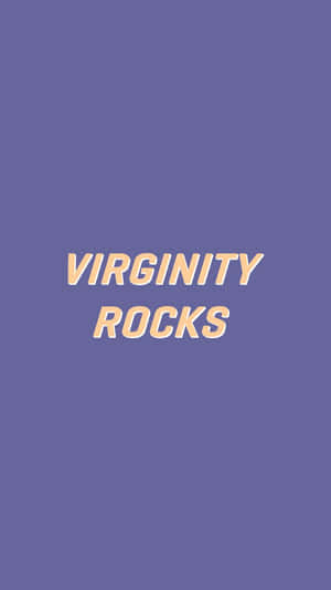 Virginity Rocks Purple Background Wallpaper