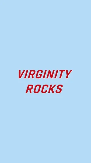 Virginity Rocks Statement Graphic Wallpaper