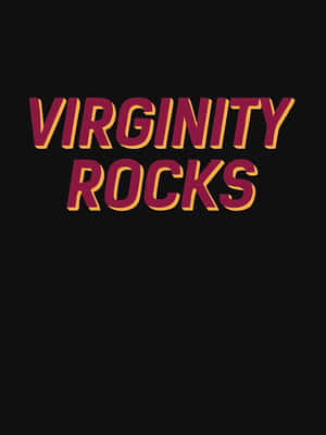 Virginity Rocks Statement Graphic Wallpaper