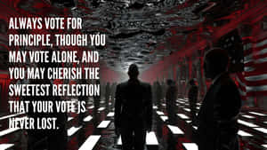 Vote For Principle Quote Wallpaper