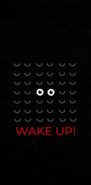 Wake Up Message Eyes Graphic Wallpaper