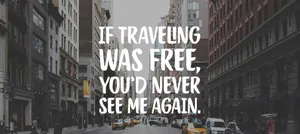 Wanderlust Free Travel Quote Wallpaper