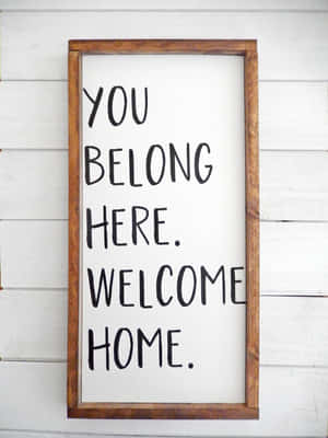 Welcome Home Sign Wall Art Wallpaper