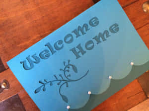 Welcome Home Signon Wooden Table Wallpaper