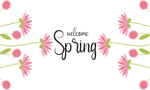 Welcome Spring Floral Design Wallpaper