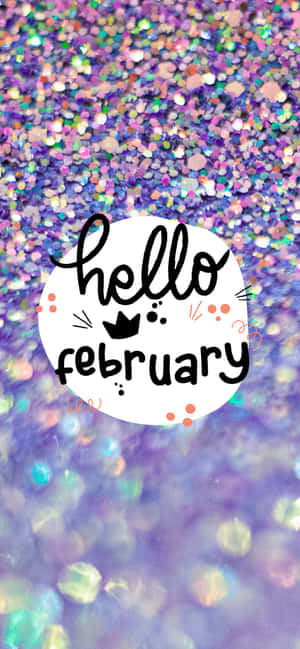 Welcome To February! Wallpaper