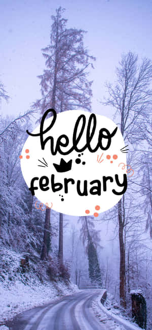 Welcome To February! Wallpaper