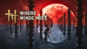 Where Winds Meet Game Wallpaper