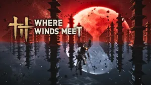 Where Winds Meet Game Wallpaper