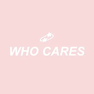 Who Cares Aesthetic Words Wallpaper