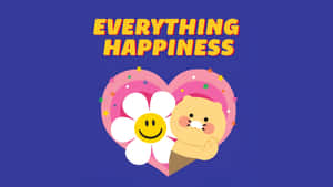 Wiggle Wiggle Everything Happiness Wallpaper