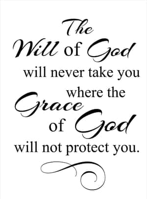 Willand Graceof God Quote Wallpaper