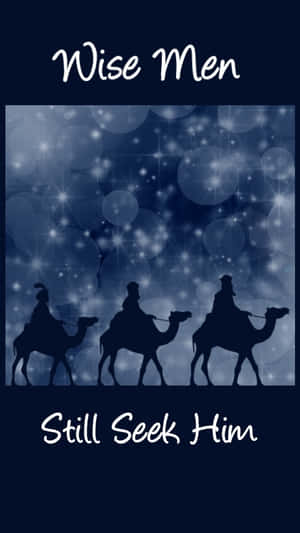 Wise Men Still Seek Him Quote Wallpaper