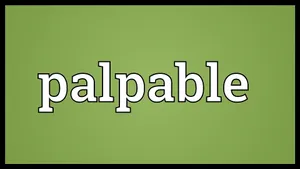 Word Palpable On Green Background Wallpaper