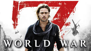 World War Z Brad Pitt Wallpaper