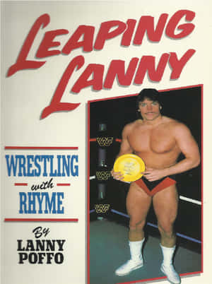 Wrestling With Rhyme Book Lanny Poffo Wallpaper