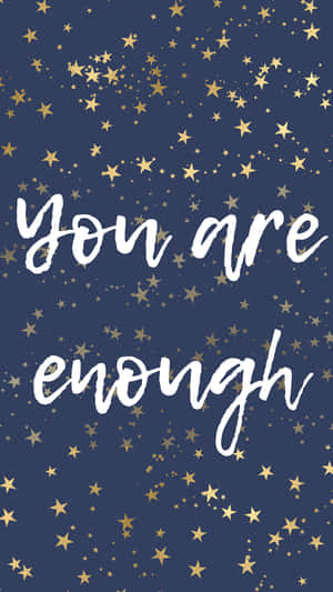 You Are Enough - Gold Stars Wallpaper