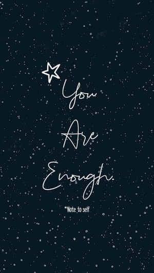 You Are Enough Quote Wallpaper