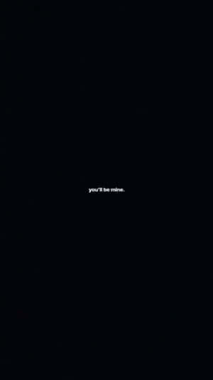 Youll Be Mine_ Promise In The Dark Wallpaper