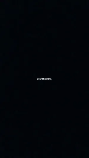 You’ll Be Mine Small Quotes Wallpaper
