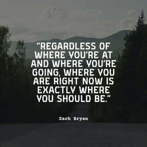 Zach Bryan Quoteon Life Journey Wallpaper